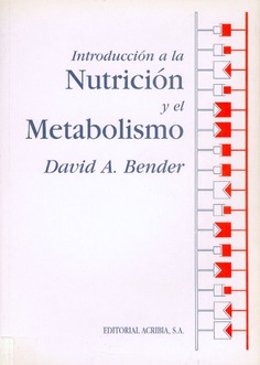 Introducción a la nutrición y al metabolismo Introducción a la nutrición y al metabolismo
