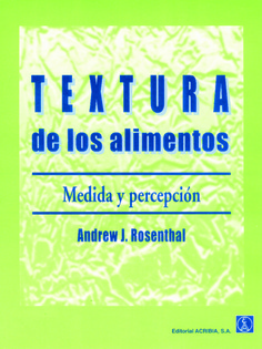 Textura de los alimentos. Medida y percepción Textura de los alimentos. Medida y percepción