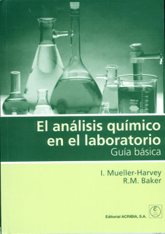 El análisis químico en el laboratorio. Guía básica El análisis químico en el laboratorio. Guía básica