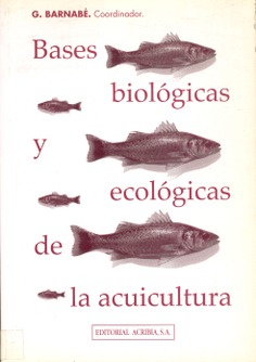 Bases biológicas y ecológicas de la acuicultura Bases biológicas y ecológicas de la acuicultura