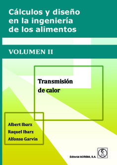 Cálculos y diseño en la ingeniería de los alimentos II