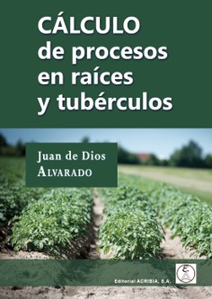 CÁLCULO de procesos en raíces y tubérculos