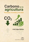 Portada de: Carbono en la agricultura. Tecnología, economía y mercados