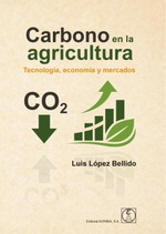 Carbono en la agricultura. Tecnología, economía y mercados