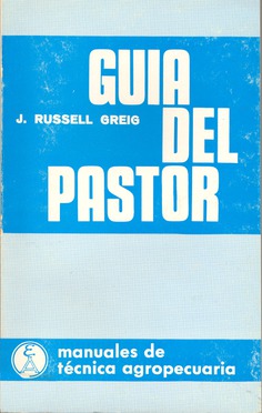 Guía del pastor (Iniciación a las enfermedades de la oveja y al cuidado y entrenamiento de perros de pastor)