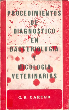 Procedimientos de diagnóstico en bacteriología y micología veterinarias