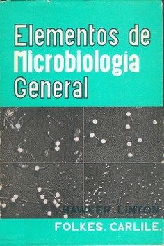 Elementos de microbiología general (Introducción a la biología de los microorganismos)