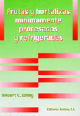 Frutas y hortalizas mínimamente procesadas y refrigeradas 