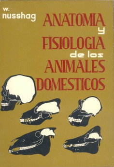 Anatomía y fisiología de los animales domésticos 