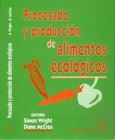 Procesado y producción de alimentos ecológicos
