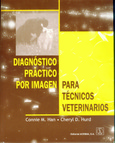 Diagnóstico práctico por imagen para técnicos veterinarios