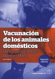 Vacunación de los animales domésticos (segunda edición)