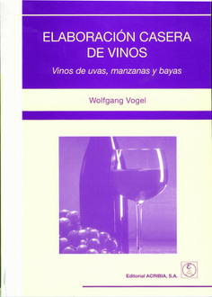 Elaboración casera de vinos Vinos de uvas, manzanas y bayas