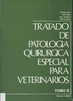 Tratado de patología quirúrgica especial para veterinarios Tomo II