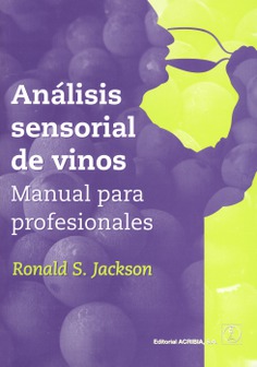 Análisis sensorial de vino: Manual para profesionales Análisis sensorial de vino: Manual para profesionales