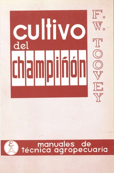 Cultivo del champiñón Cultivo del champiñón