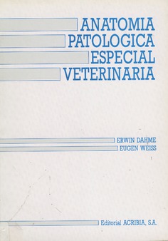 Anatomía patológica especial veterinaria