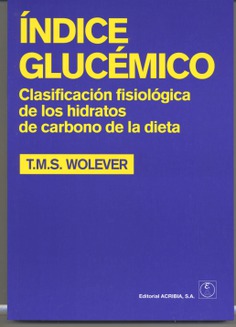 Índice glucémico. Clasificación fisiológica de los hidratos de carbono de la dieta