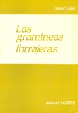 Las gramíneas forrajeras. Descripción, funcionamiento, aplicaciones al cultivo de la hierba