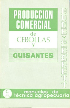 Producción comercial de cebollas y guisantes