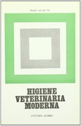 Higiene veterinaria moderna (Técnicas de trabajo)
