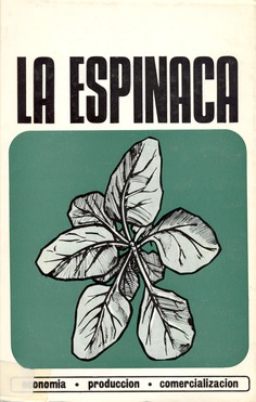 La espinaca. (Economía, producción y comercialización)