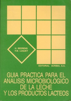 Guía práctica para el análisis microbiológico de la leche y los productos lácteos Guía práctica para el análisis microbiológico de la leche y los productos lácteos