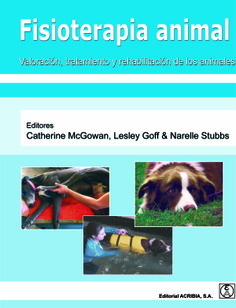 Fisioterapia animal. Valoración, tratamiento y rehabilitación de los animales