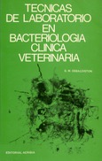 Técnicas de laboratorio para bacteriología clínica veterinaria