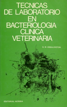 Técnicas de laboratorio para bacteriología clínica veterinaria Técnicas de laboratorio para bacteriología clínica veterinaria