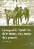 Fisiología de la reproducción de los équidos, cría y manejo de la yeguada