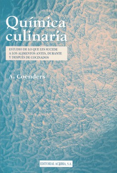 Química culinaria. Estudio de lo que les sucede a los alimentos antes, durante y después de cocinados