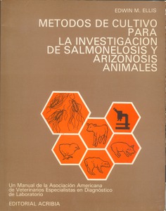 Métodos de cultivo para la investigación de salmonelosis y arizonosis animales