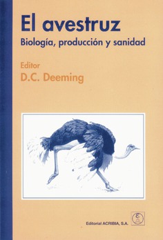 El avestruz. Biología, producción y sanidad El avestruz. Biología, producción y sanidad