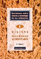 Revisiones sobre ciencia y tecnología de los alimentos. Volumen 1: Higiene y seguridad alimentaria