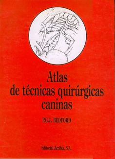 Atlas de técnicas quirúrgicas caninas