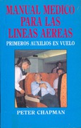 Manual médico para las líneas aéreas: primeros auxilios en vuelo