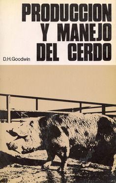 Producción y manejo del cerdo Producción y manejo del cerdo