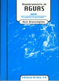 Alumbramiento de aguas. Guía para la construcción y mantenimiento de suministros de agua privados