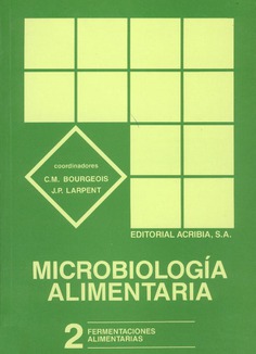 Microbiología alimentaria. Volumen 2: Fermentaciones alimentarias