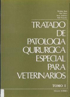 Tratado de patología quirúrgica especial para veterinarios Tomo I
