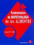 Fundamentos de biotecnología de los alimentos