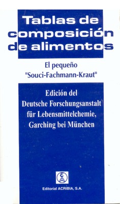 Tablas de composición de alimentos. El pequeño «SOUCI-FACHMANN-KRAUT»