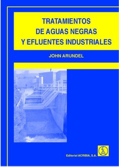 Tratamientos de aguas negras y efluentes industriales Tratamientos de aguas negras y efluentes industriales