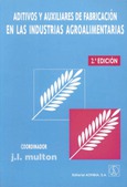 Aditivos y auxiliares de fabricación en las industrias agroalimentarias