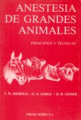 Anestesia de grandes animales. Principios y técnicas