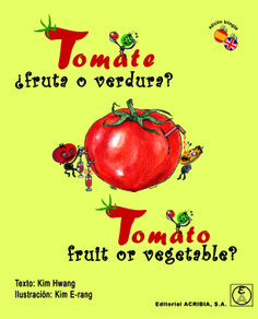 Tomato, fruit or vegetable?/Tomate ¿fruta o verdura?