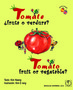 Tomato, fruit or vegetable?/Tomate ¿fruta o verdura?